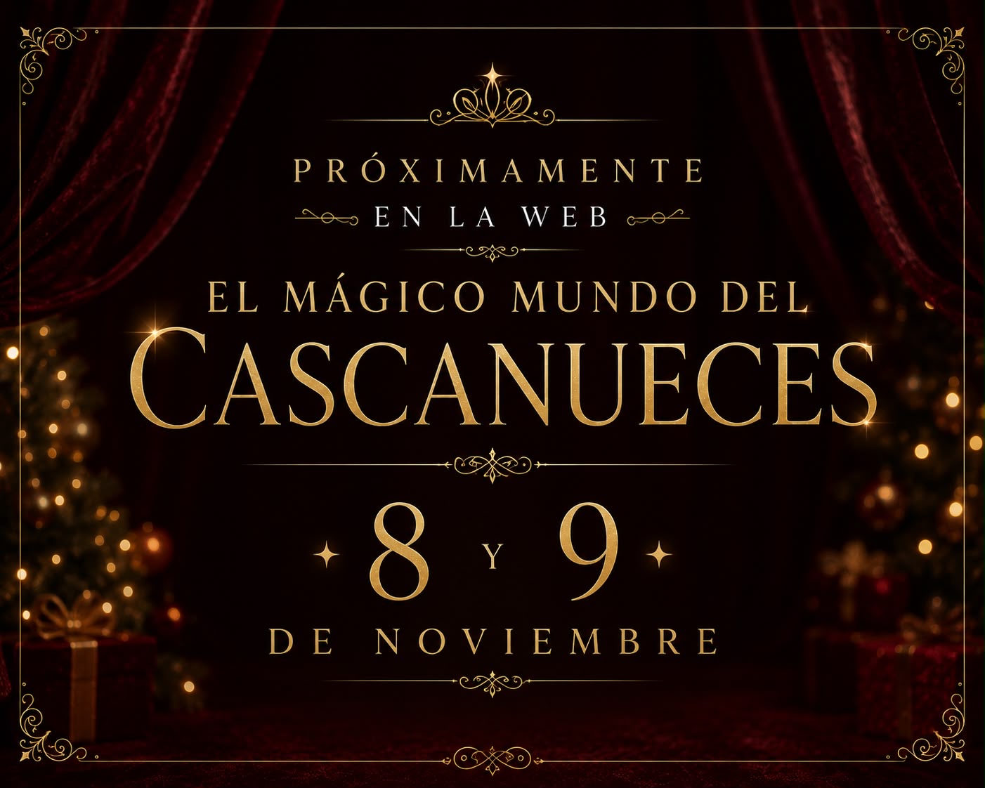 El mágico mundo del Cascanueces, 8 y 9 de noviembre